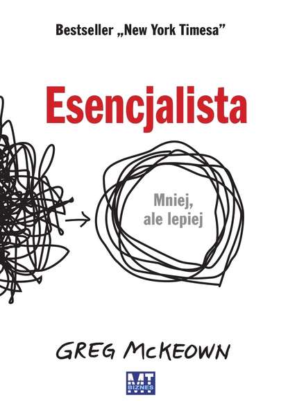 Greg McKeown - Esencjalista