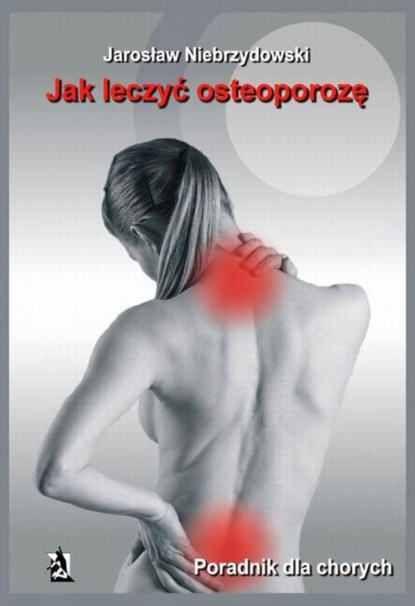 

Jak leczyć osteoporozę