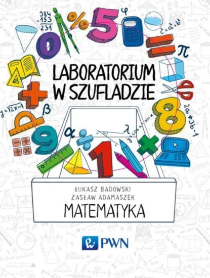 Zasław Adamaszek - Laboratorium w szufladzie. Matematyka