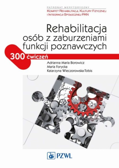 

Rehabilitacja osób z zaburzeniami funkcji poznawczych