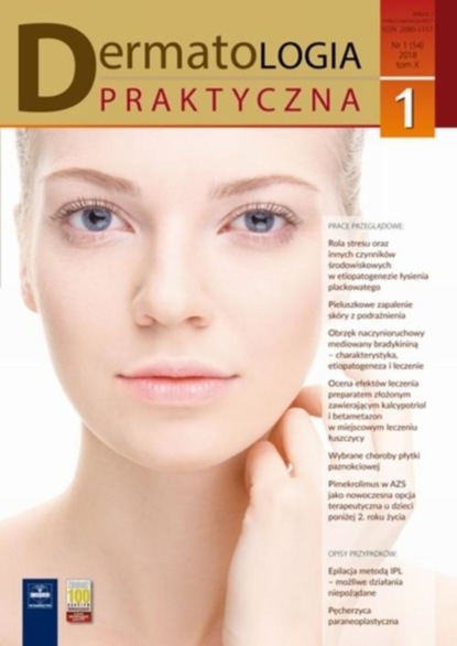 

Dermatologia Praktyczna 1/2018