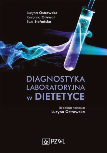 Lucyna Ostrowska - Diagnostyka laboratoryjna w dietetyce