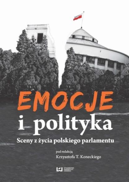 Группа авторов - Emocje i polityka