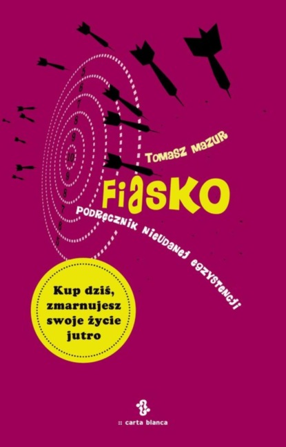 Tomasz Mazur - Fiasko