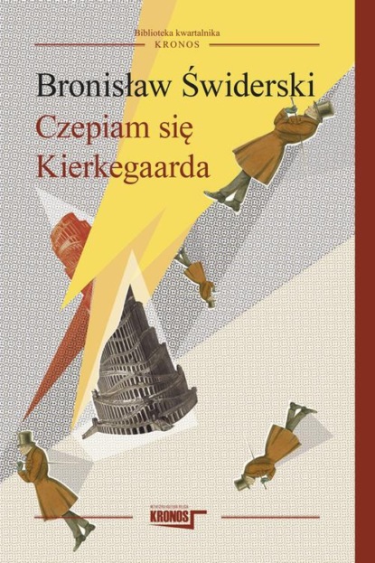 Bronisław Świderski - Czepiam się Kierkegarda