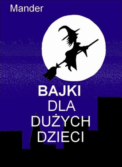 Mander — Bajki dla dużych dzieci