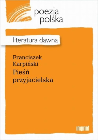 Franciszek Karpiński — Pieśń przyjacielska