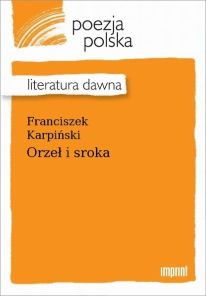 Franciszek Karpiński — Orzeł i sroka