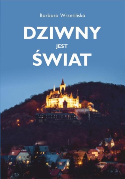 Barbara Wrzesińska — Dziwny jest świat