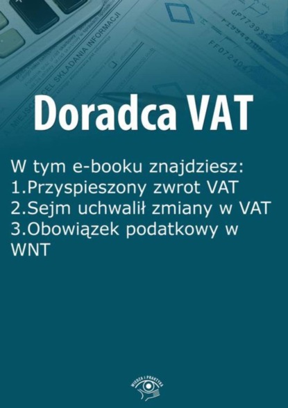 

Doradca VAT, wydanie kwiecień 2015 r.