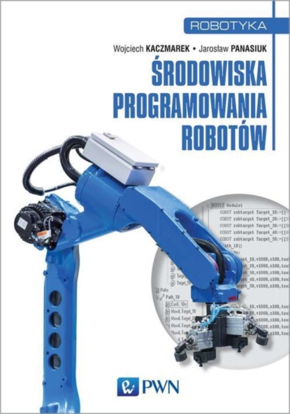 Jarosław Panasiuk - Środowiska programowania robotów