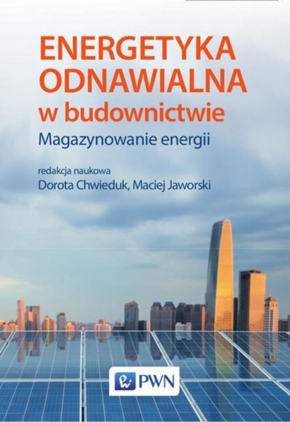 Группа авторов - Energetyka odnawialna w budownictwie