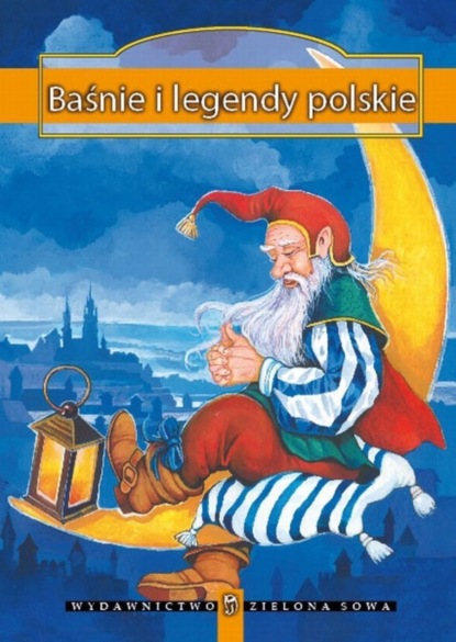 

Baśnie i legendy polskie