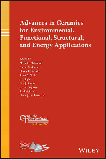 J.P.  Singh - Advances in Ceramics for Environmental, Functional, Structural, and Energy Applications