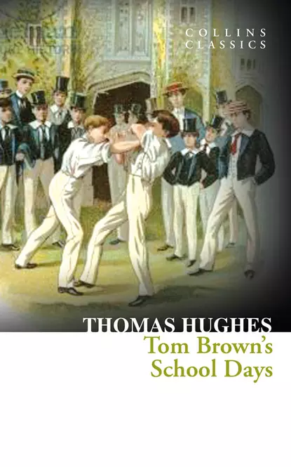 Обложка книги Tom Brown’s School Days, Thomas Smart Hughes