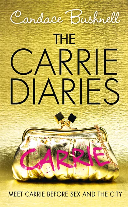 Обложка книги The Carrie Diaries, Кэндес Бушнелл