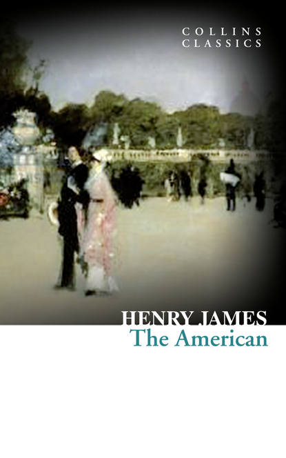 Генри Джеймс - The American