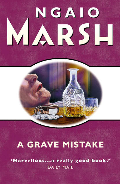 Ngaio  Marsh - Grave Mistake