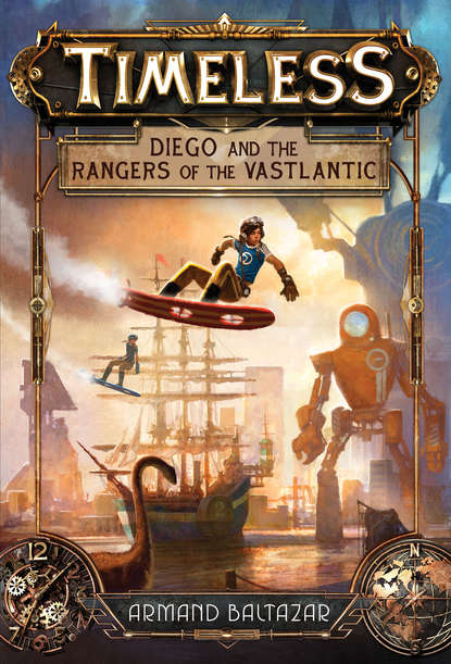 Diego and the Rangers of the Vastlantic - Armand  Baltazar
