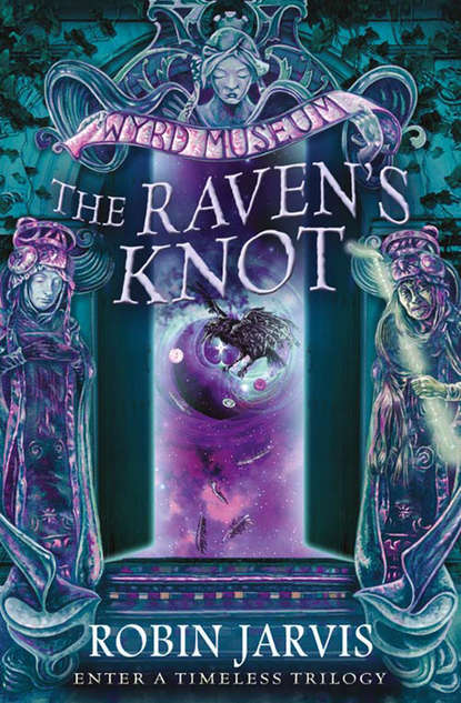 Robin  Jarvis - The Raven’s Knot