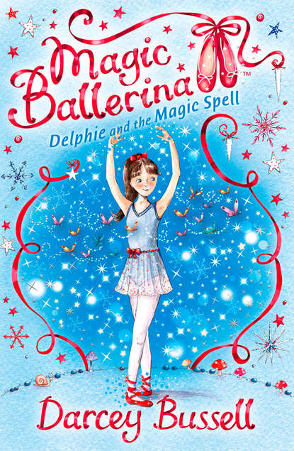 Darcey  Bussell - Delphie and the Magic Spell