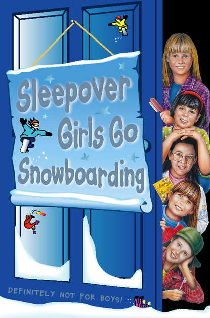 Sue  Mongredien - Sleepover Girls Go Snowboarding