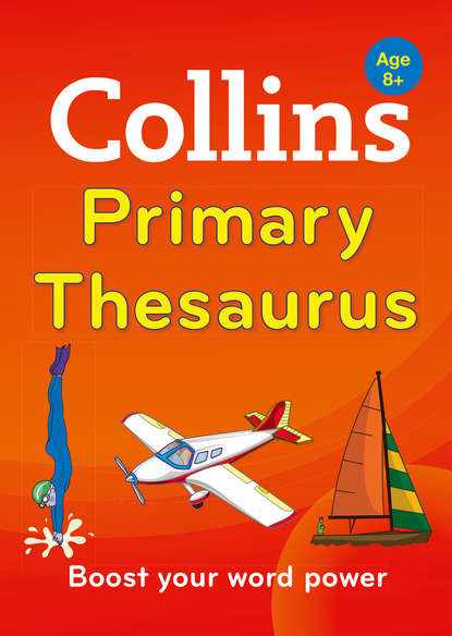 Collins  Dictionaries - Collins Primary Thesaurus