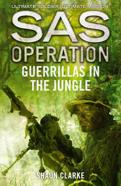 Shaun  Clarke - Guerrillas in the Jungle