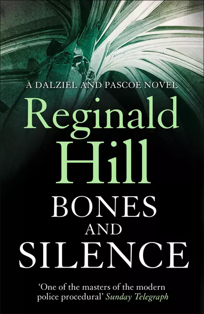 Обложка книги Bones and Silence, Reginald  Hill