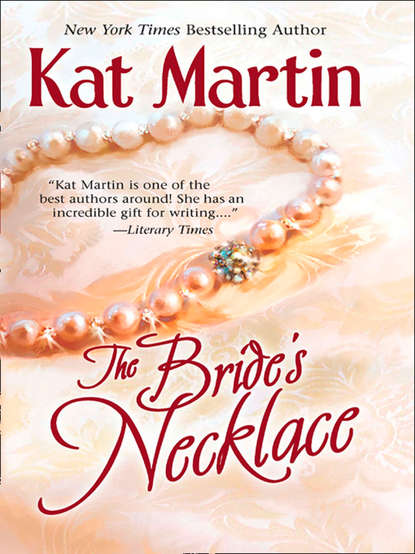 The Bride's Necklace (Kat  Martin). 