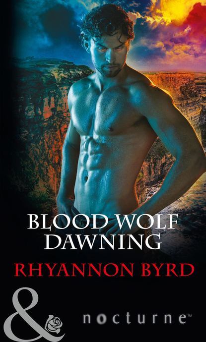 Rhyannon  Byrd - Blood Wolf Dawning