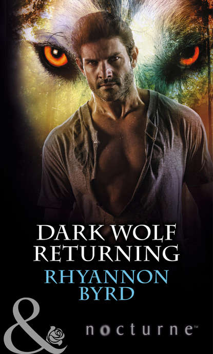 Rhyannon  Byrd - Dark Wolf Returning