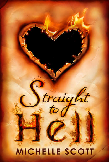 Straight To Hell (Michelle  Scott). 