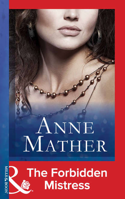 The Forbidden Mistress (Anne  Mather). 