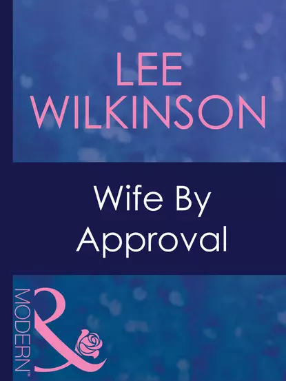 Обложка книги Wife By Approval, Lee  Wilkinson