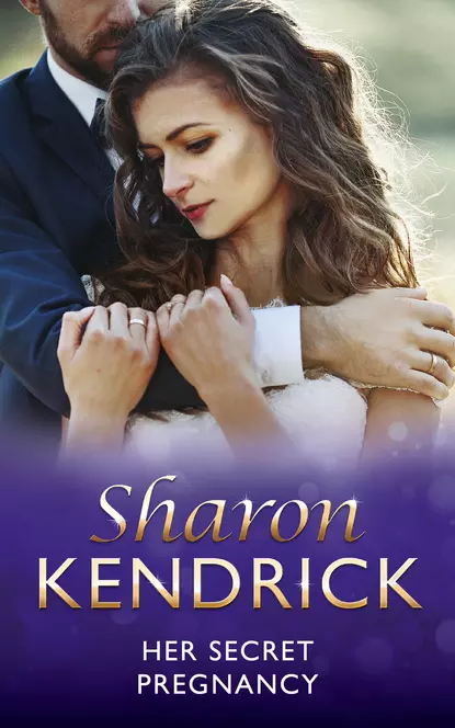 Обложка книги Her Secret Pregnancy, Sharon Kendrick