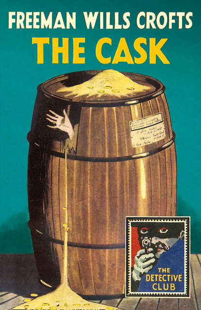 The Cask (Freeman Crofts Wills). 