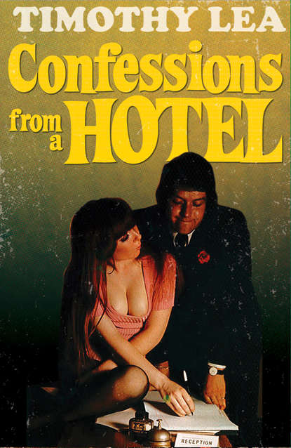 Timothy  Lea - Confessions from a Hotel
