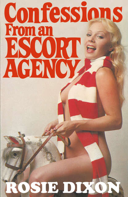 Rosie Dixon - Confessions from an Escort Agency