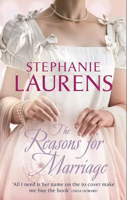 Обложка книги The Reasons For Marriage, Stephanie  Laurens