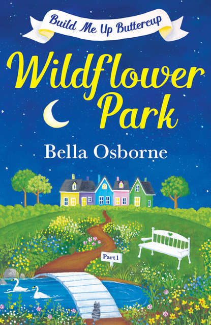 Bella Osborne — Wildflower Park – Part One: Build Me Up Buttercup
