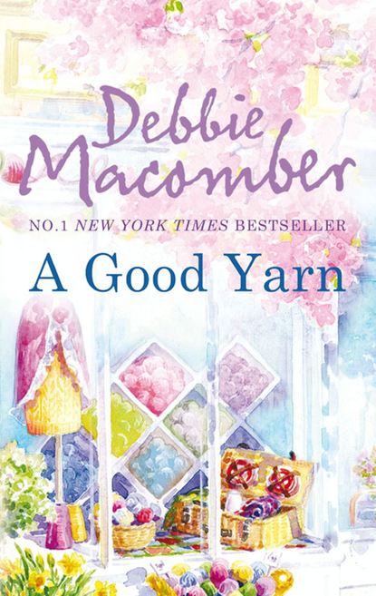 Debbie Macomber — A Good Yarn