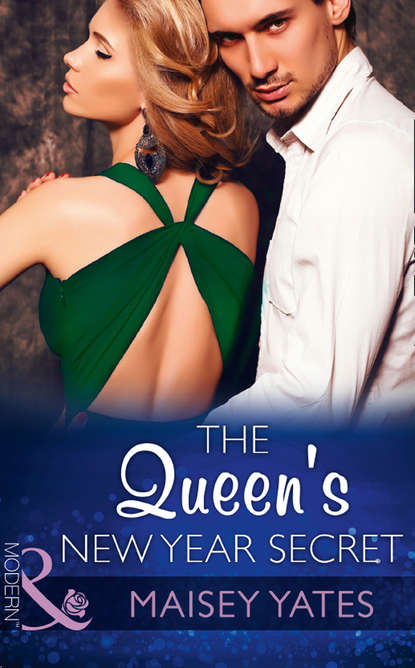 Maisey Yates — The Queen's New Year Secret