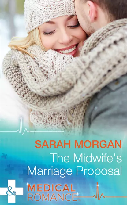 Обложка книги The Midwife's Marriage Proposal, Сара Морган