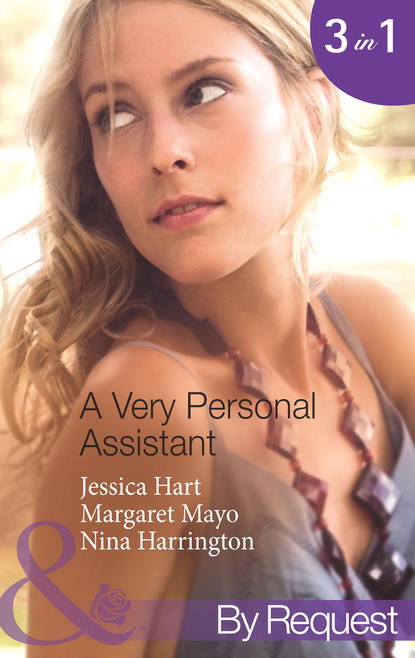 Jessica Hart — A Very Personal Assistant: Oh-So-Sensible Secretary / The Santorini Marriage Bargain / Hired: Sassy Assistant
