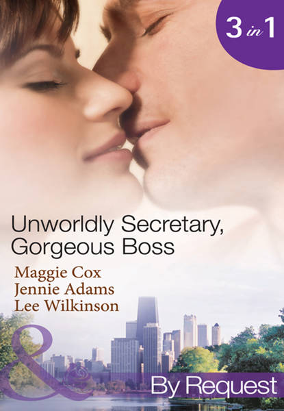 Unwordly Secretary, Gorgeous Boss: Secretary Mistress, Convenient Wife / The Boss's Unconventional Assistant / The Boss's Forbidden Secretary