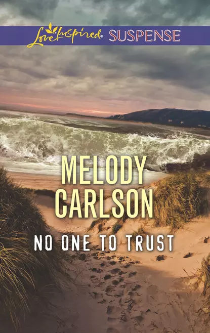 Обложка книги No One To Trust, Melody  Carlson