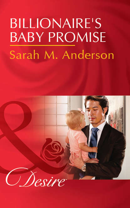 Sarah M. Anderson — Billionaire's Baby Promise