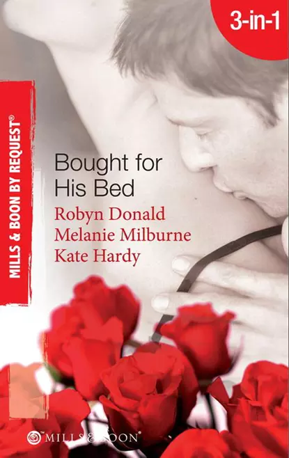 Обложка книги Bought for His Bed: Virgin Bought and Paid For / Bought for Her Baby / Sold to the Highest Bidder!, Kate Hardy