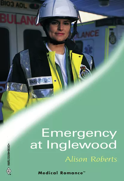 Обложка книги Emergency At Inglewood, Alison Roberts